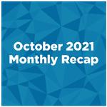 October 2021 Monthly Recap